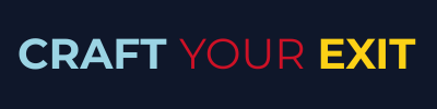 Craft Your Exit